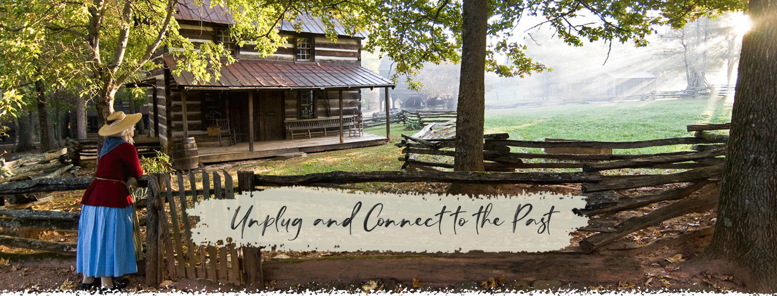 Unplug and Connect to the Past